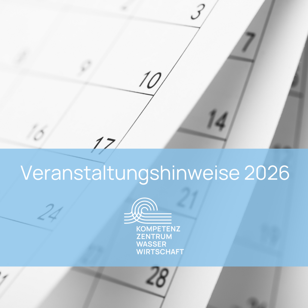 Kompetenzzentrum Wasserwirtschaft – Veranstaltungshinweise 2026